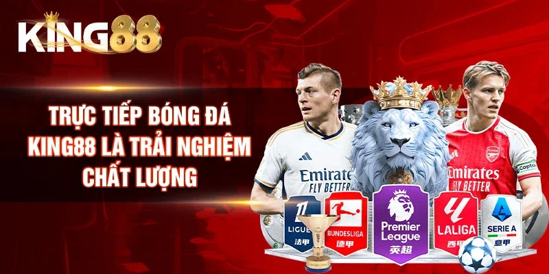 Trực tiếp bóng đá King88 là trải nghiệm chất lượng